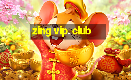 zing vip. club