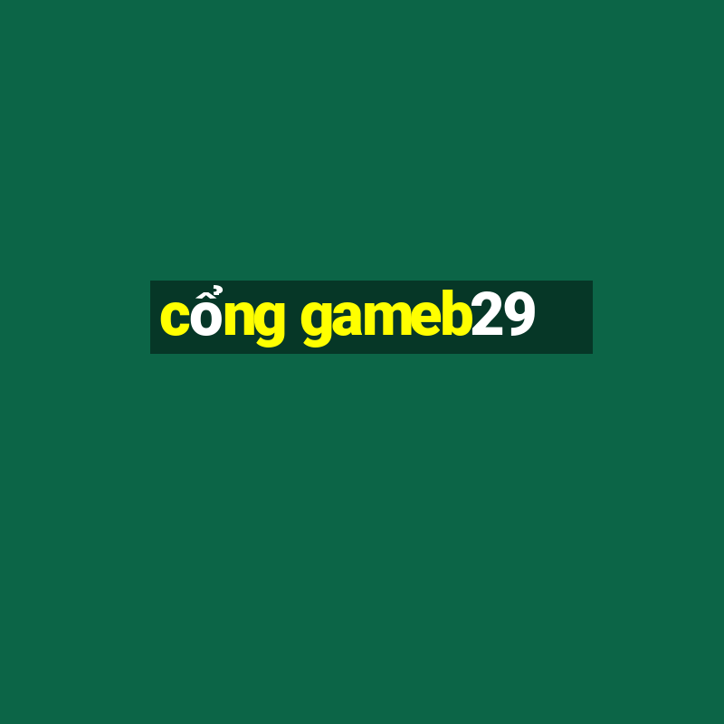 cổng gameb29