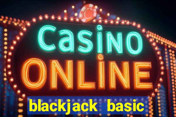 blackjack basic strategy does not work