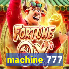 machine 777