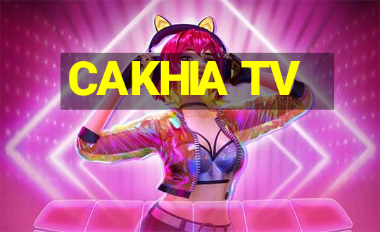 CAKHIA TV