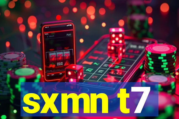 sxmn t7