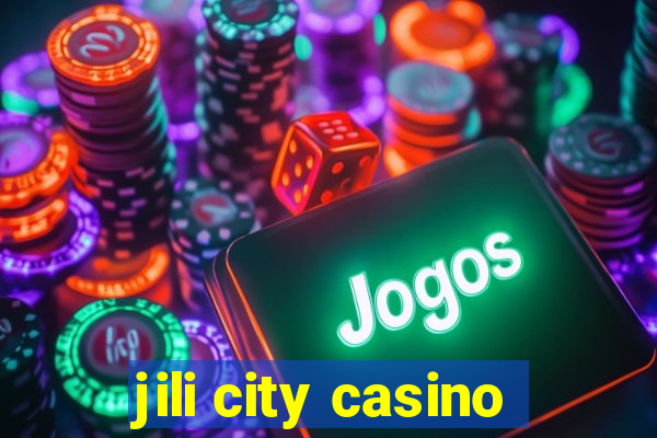 jili city casino