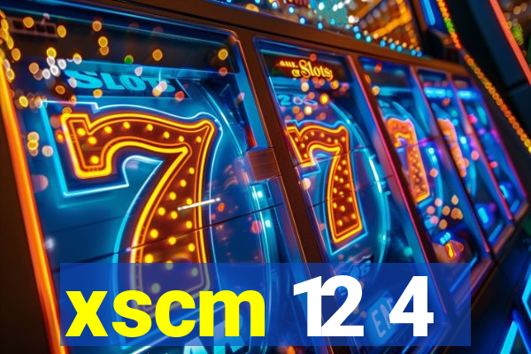 xscm 12 4