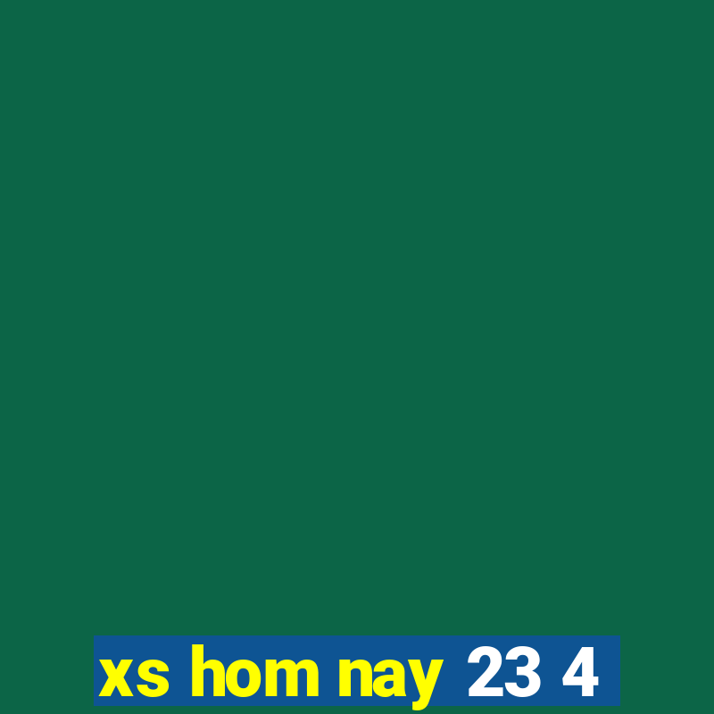 xs hom nay 23 4