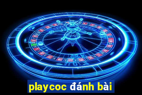 playcoc đánh bài