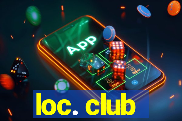 loc. club