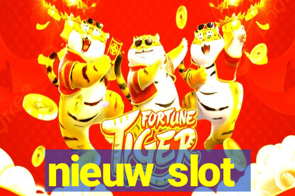 nieuw slot