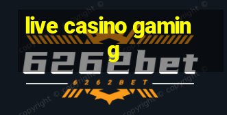 live casino gaming