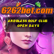 ardglass golf club open days