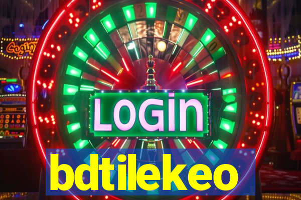 bdtilekeo