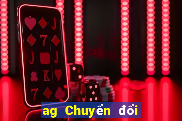 ag Chuyển đổi nền tảng