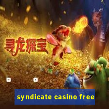 syndicate casino free