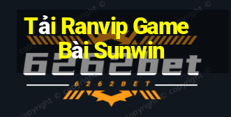 Tải Ranvip Game Bài Sunwin