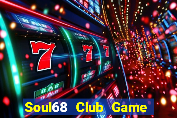 Soul68 Club Game Bài 789