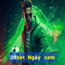 20bet Ngày cam giải trí