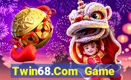 Twin68.Com Game Bài Uy Tín