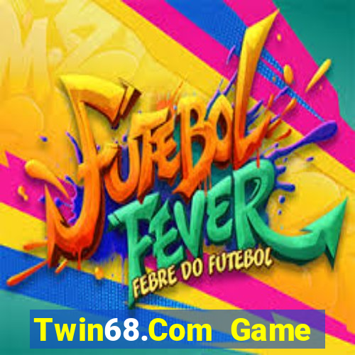 Twin68.Com Game Bài Uy Tín