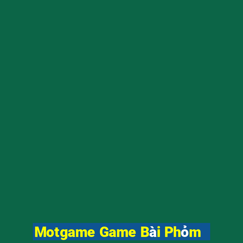 Motgame Game Bài Phỏm