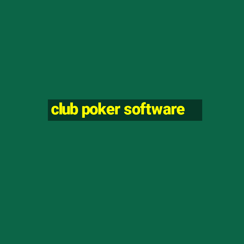 club poker software