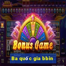 Ba quốc gia bbin