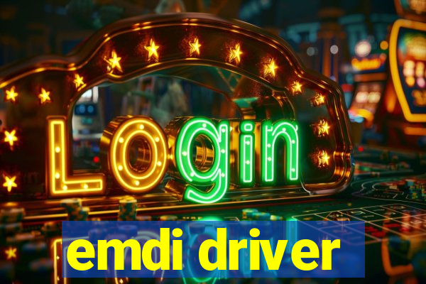 emdi driver