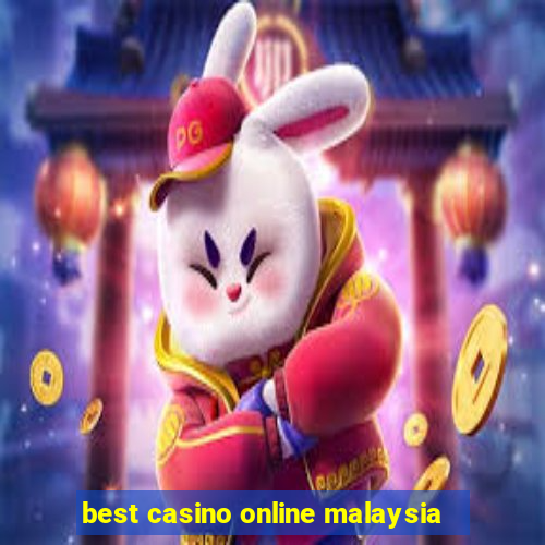 best casino online malaysia