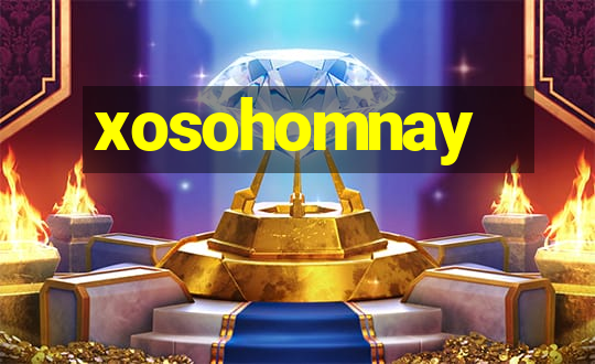 xosohomnay