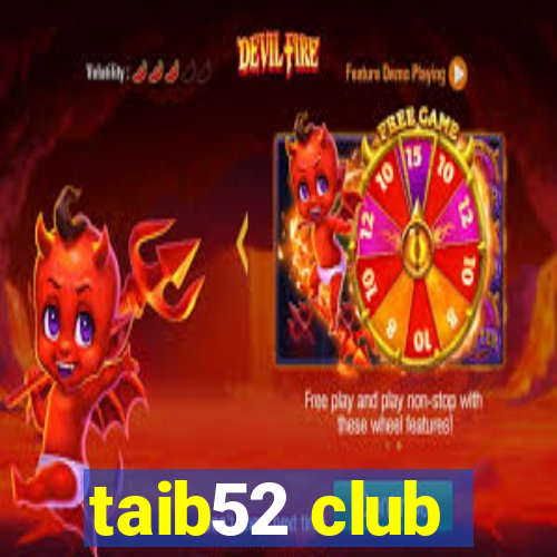 taib52 club