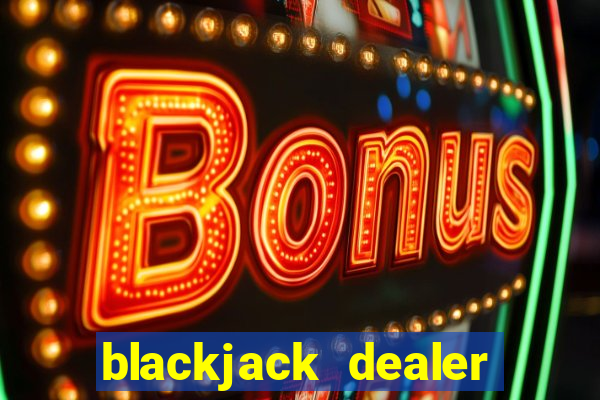 blackjack dealer salary vegas