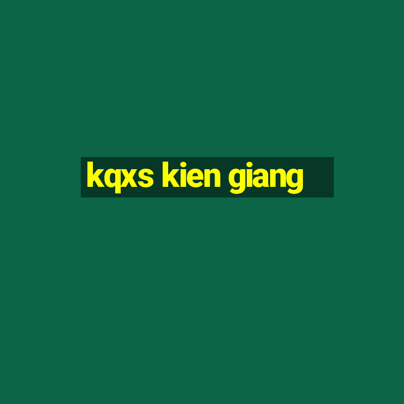 kqxs kien giang