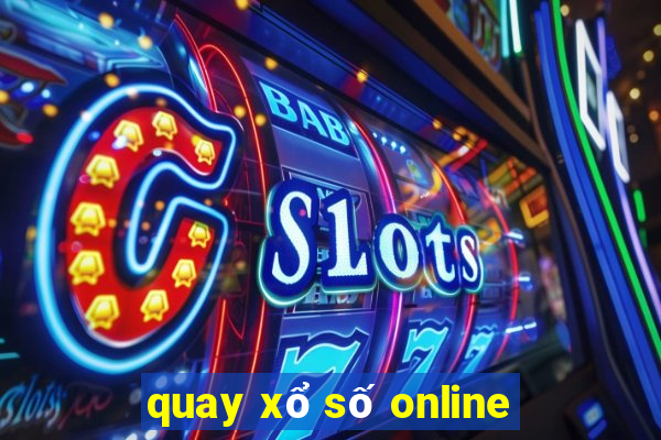 quay xổ số online