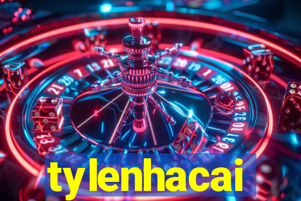 tylenhacai