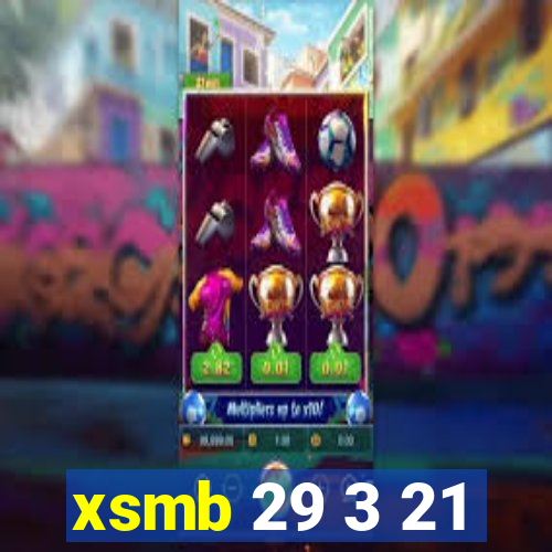 xsmb 29 3 21