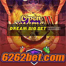 dream big bet отзывы