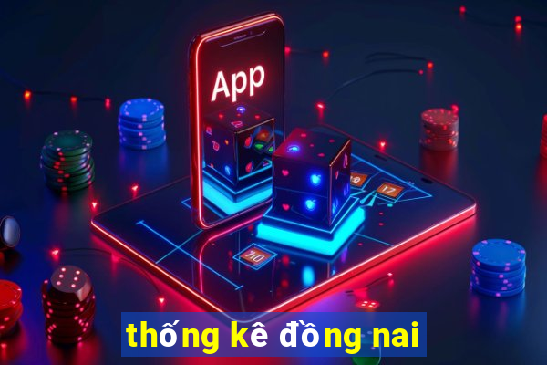 thống kê đồng nai