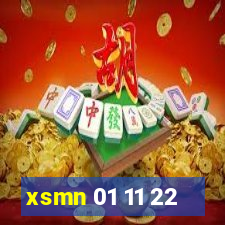 xsmn 01 11 22