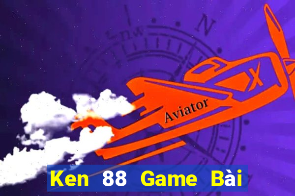 Ken 88 Game Bài Online Hay