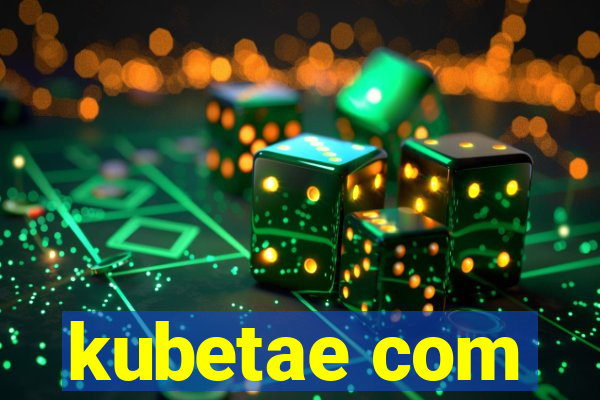 kubetae com