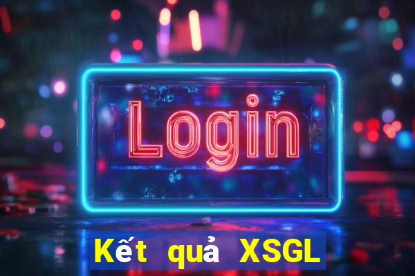 Kết quả XSGL thứ Ba