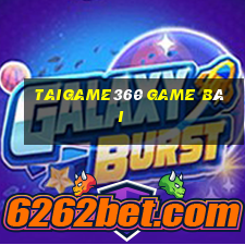 Taigame360 Game Bài