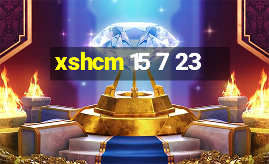 xshcm 15 7 23