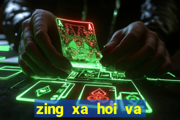 zing xa hoi va giai tri