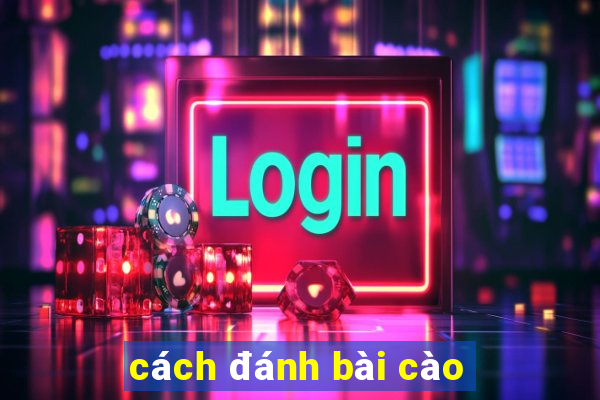 cách đánh bài cào