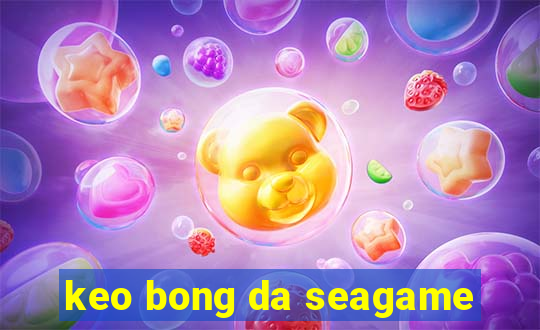 keo bong da seagame