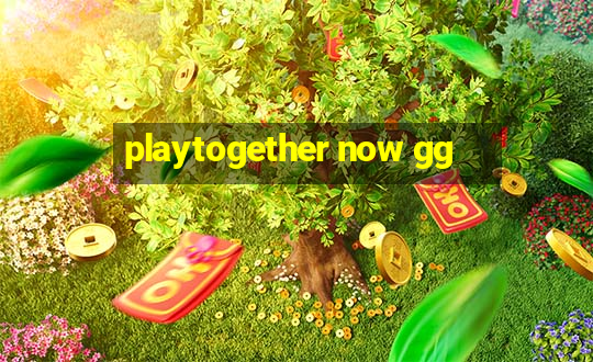 playtogether now gg