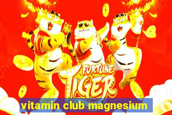 vitamin club magnesium