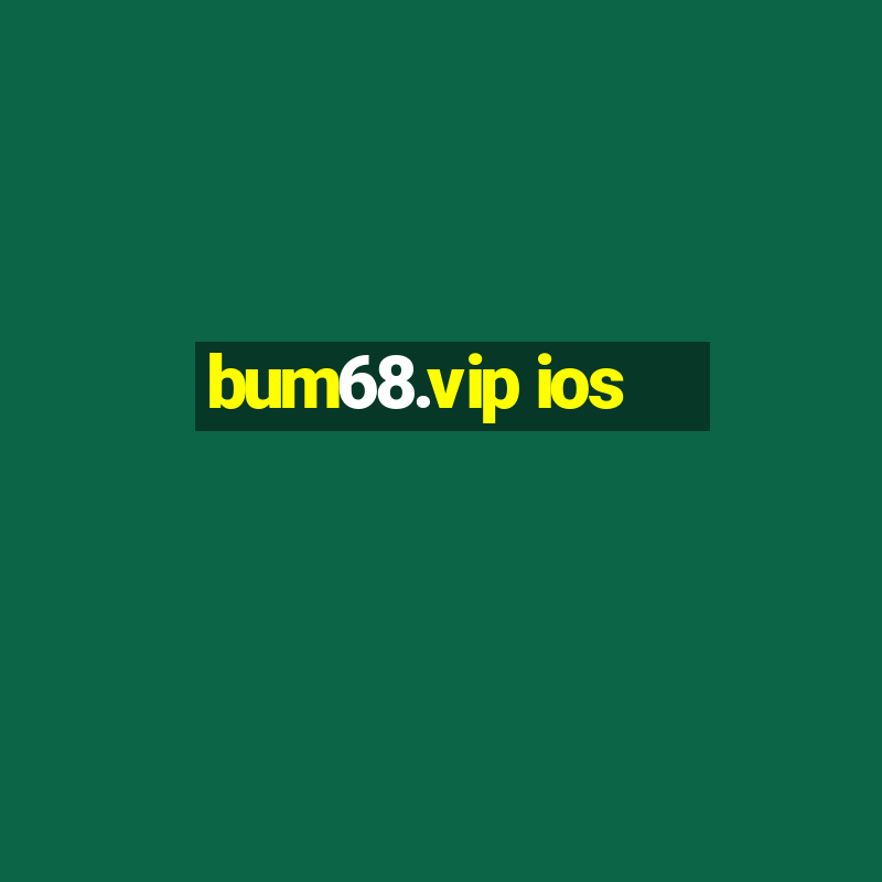 bum68.vip ios