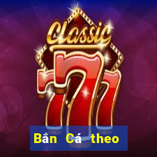 Bắn Cá theo phiên bản 365