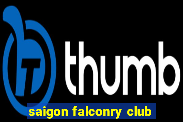 saigon falconry club